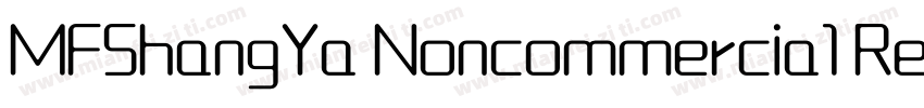 MFShangYa Noncommercia1 Regular字体转换